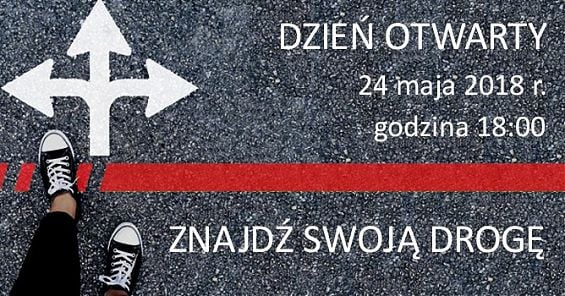 Dzień Otwarty WSR - Znajdź swoją drogę. 24.05.2018 r., godz. 18:00