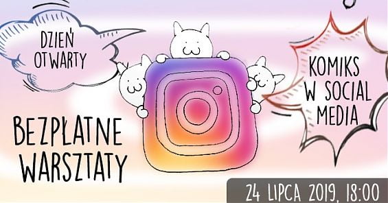 Dzień otwarty Warszawskiej Szkoły Reklamy i bezpłatne warsztaty pt. Komiks w social media. 24 lipca 2019 godz. 17:00